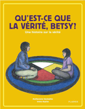 Qu'est-ce que la vérité, Betsy ?